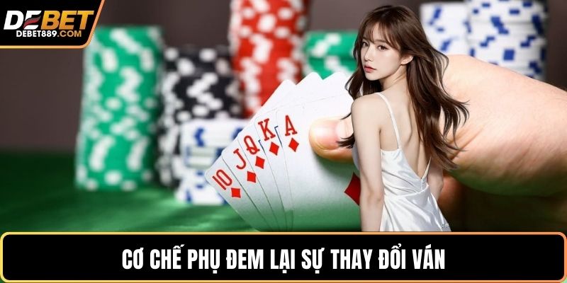 Cơ chế phụ đem lại sự thay đổi ván