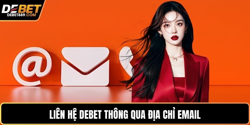 Liên hệ DEBET thông qua địa chỉ email