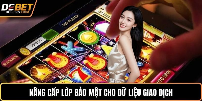 Nâng cấp lớp bảo mật cho dữ liệu giao dịch