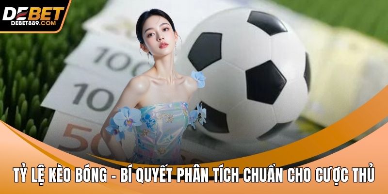 Tỷ lệ kèo bóng